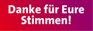 Danke an unsere Wähler